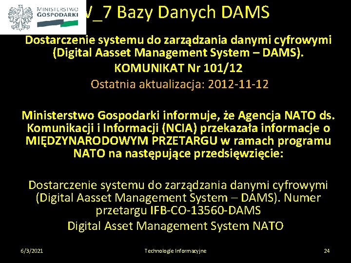 W_7 Bazy Danych DAMS Dostarczenie systemu do zarządzania danymi cyfrowymi (Digital Aasset Management System