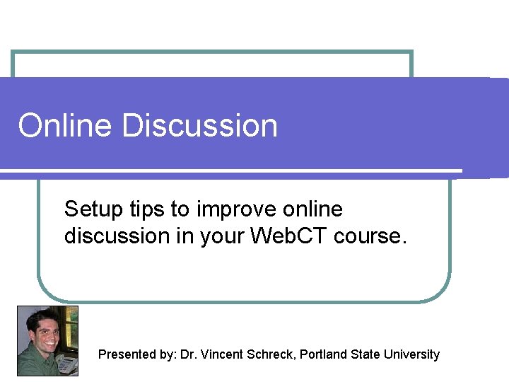 Online Discussion Setup tips to improve online discussion