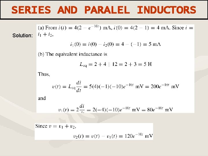 SERIES AND PARALEL INDUCTORS Solution: 