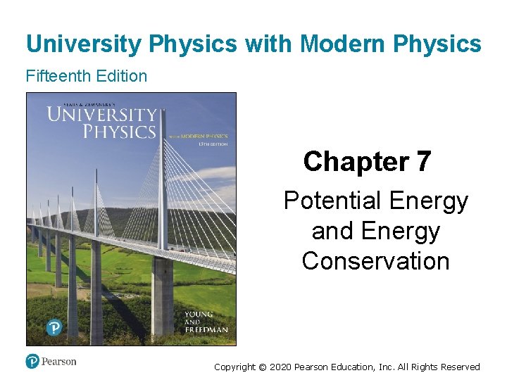 University Physics with Modern Physics Fifteenth Edition Chapter 7 Potential Energy and Energy Conservation