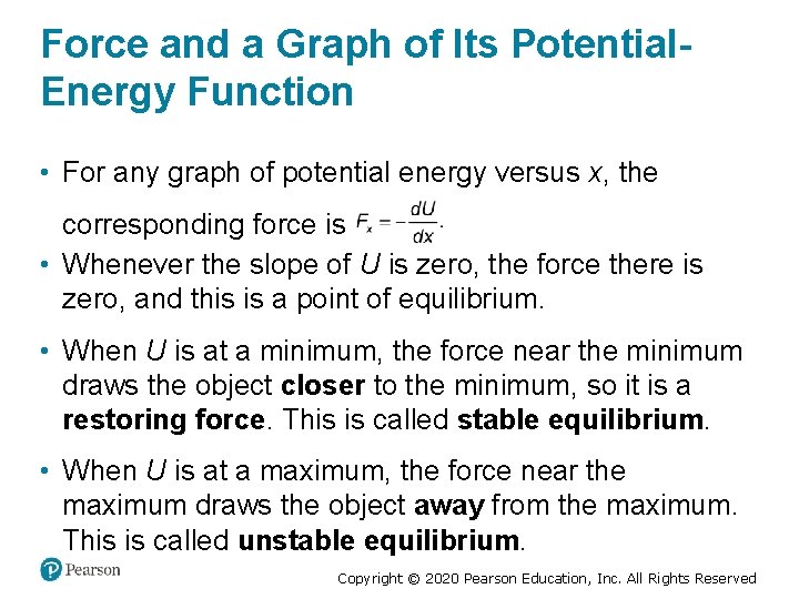 Force and a Graph of Its Potential. Energy Function • For any graph of