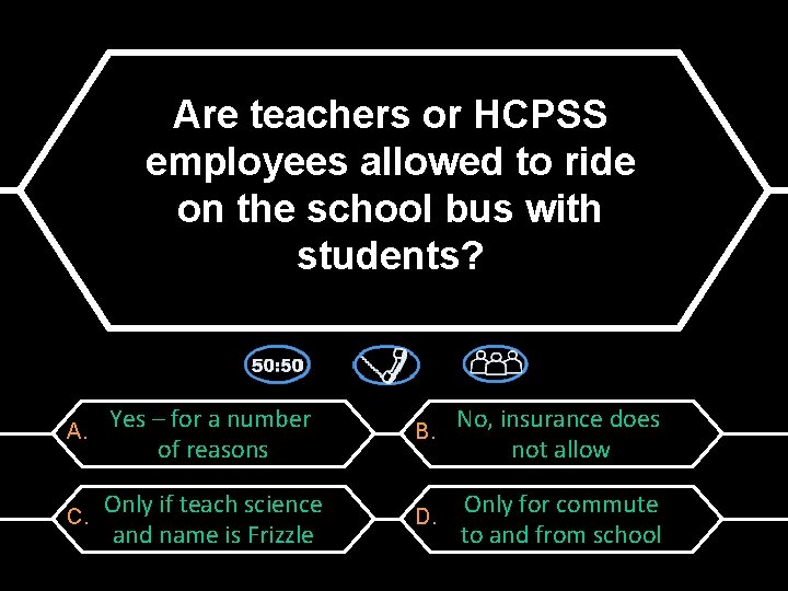 Are teachers or HCPSS employees allowed to ride on the school bus with students?