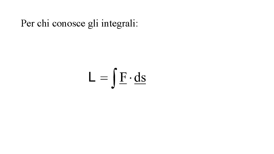 Per chi conosce gli integrali: 