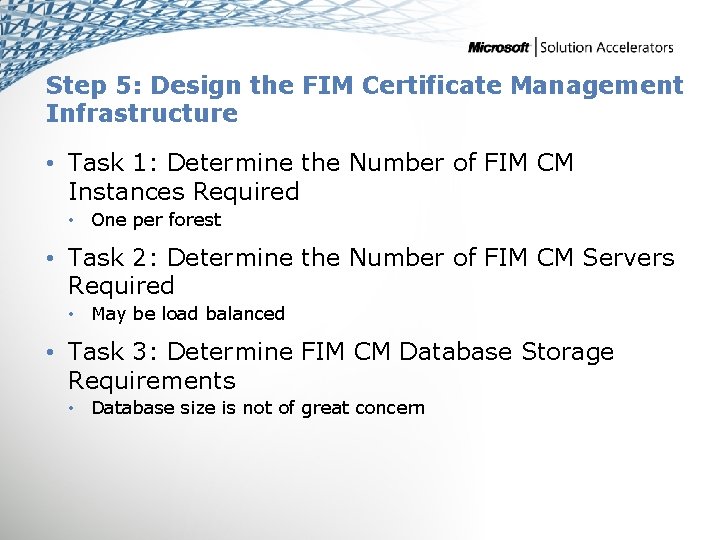Step 5: Design the FIM Certificate Management Infrastructure • Task 1: Determine the Number