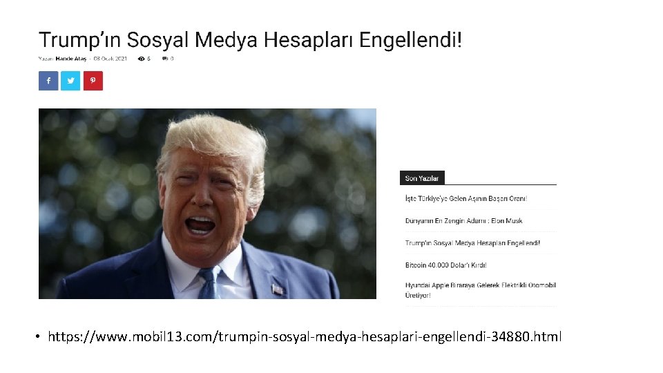  • https: //www. mobil 13. com/trumpin-sosyal-medya-hesaplari-engellendi-34880. html 