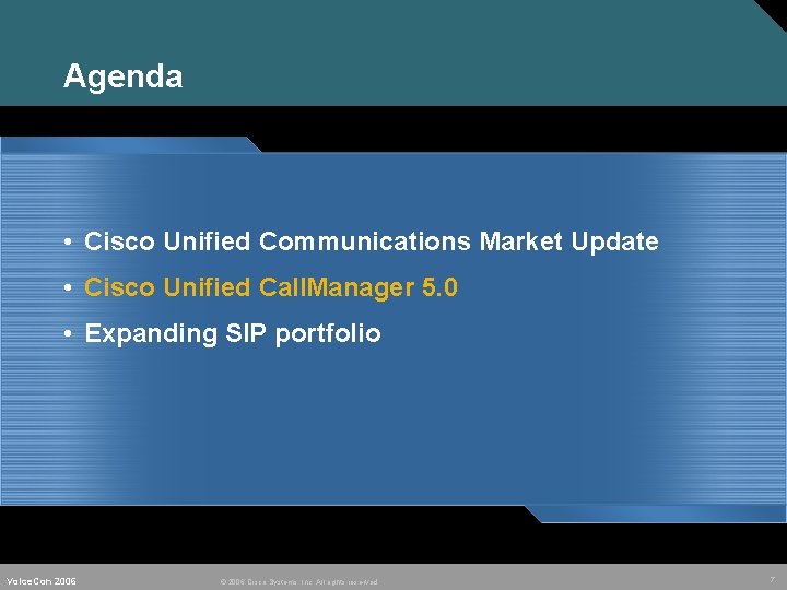 Agenda • Cisco Unified Communications Market Update • Cisco Unified Call. Manager 5. 0