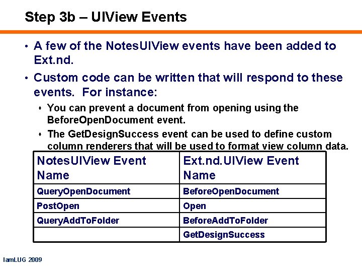 Step 3 b – UIView Events • A few of the Notes. UIView events