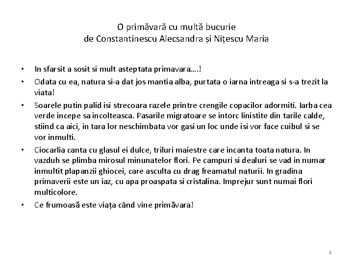 O primăvară cu multă bucurie de Constantinescu Alecsandra și Nițescu Maria • • •