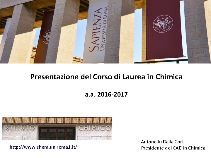 Presentazione del Corso di Laurea in Chimica a. a. 2016 -2017 http: //www. chem.