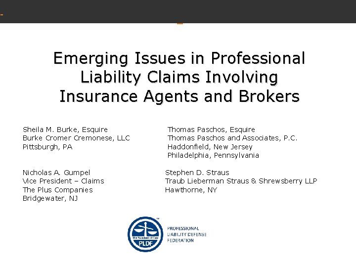 <=""> Emerging Issues in Professional Liability Claims Involving Insurance Agents and Brokers Sheila M.