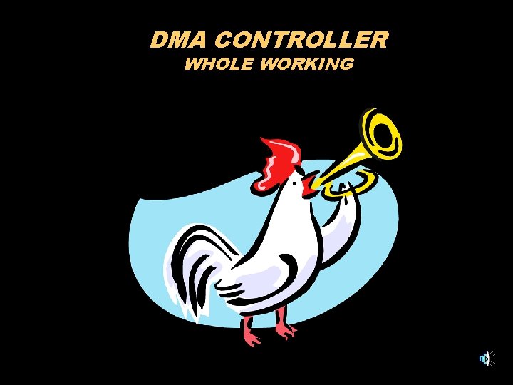 DMA CONTROLLER WHOLE WORKING 