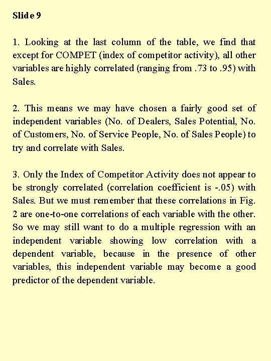 Slide 9 1. Looking at the last column of the table, we find that Slide 9 1. Looking at the last column of the table, we find that