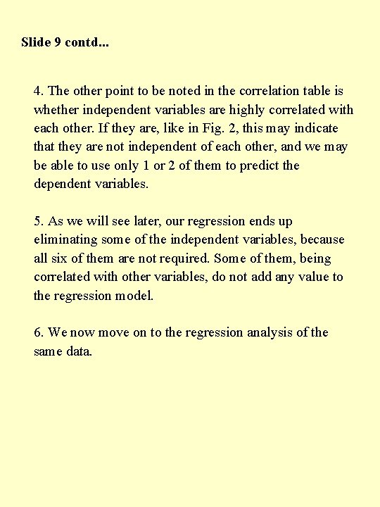 Slide 9 contd. . . 4. The other point to be noted in the Slide 9 contd. . . 4. The other point to be noted in the