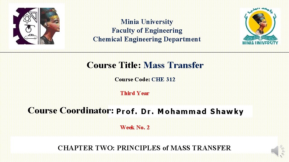 Minia University Faculty of Engineering Chemical Engineering Department Course Title: Mass Transfer Course Code: