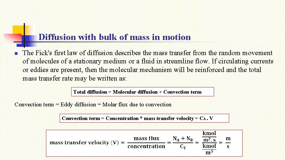 Diffusion with bulk of mass in motion n The Fick's first law of diffusion