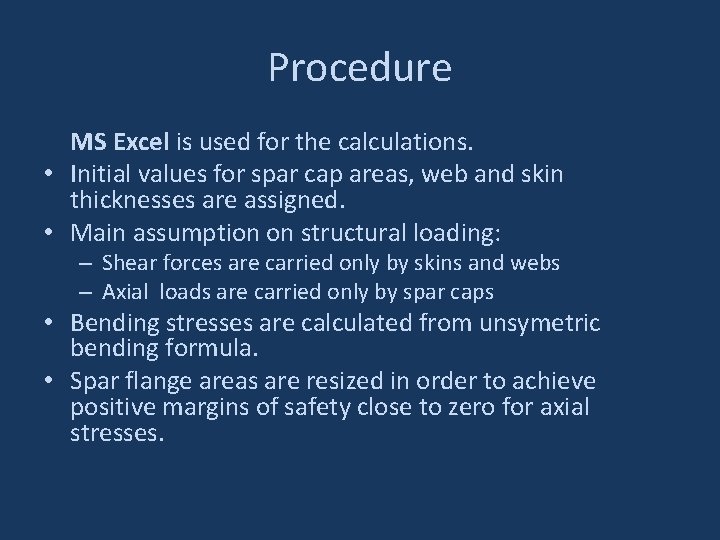 Procedure MS Excel is used for the calculations. • Initial values for spar cap