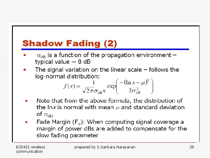 ECE 431 wireless communication prepared by S. Sankara Narayanan 29 ECE 431 wireless communication prepared by S. Sankara Narayanan 29