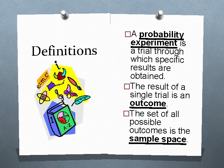 Chance and Probability Chance Behavior Unpredictable in the