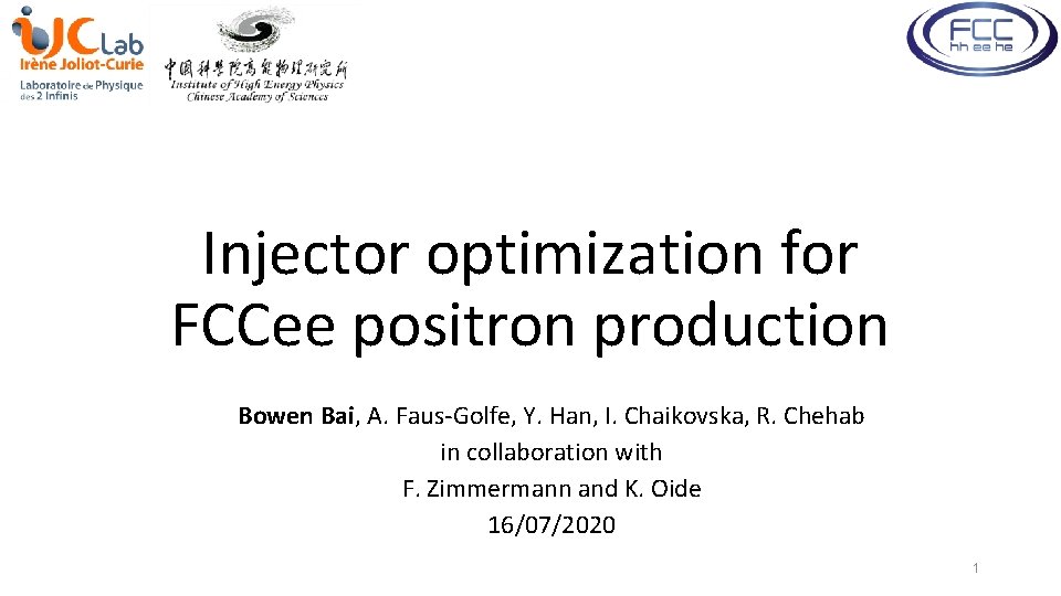 Injector optimization for FCCee positron production Bowen Bai, A. Faus-Golfe, Y. Han, I. Chaikovska,