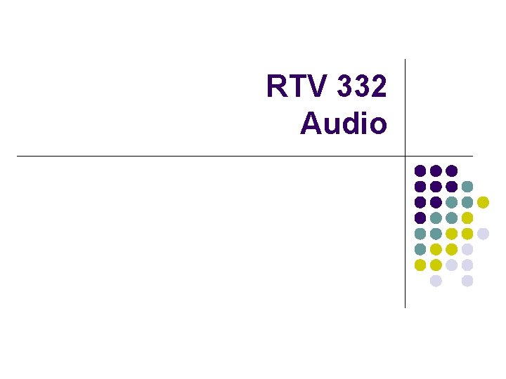 RTV 332 Audio 