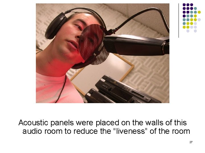 Acoustic panels were placed on the walls of this audio room to reduce the