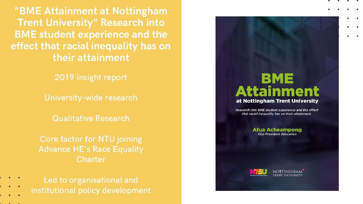 "BME Attainment at Nottingham Trent University" Research into BME student experience and the effect