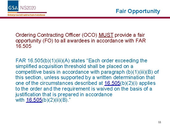 Fair Opportunity Ordering Contracting Officer (OCO) MUST provide a fair opportunity (FO) to all