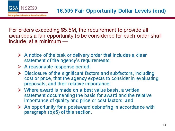 16. 505 Fair Opportunity Dollar Levels (end) For orders exceeding $5. 5 M, the