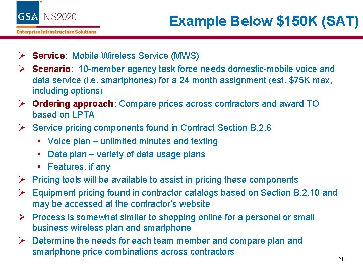 Example Below $150 K (SAT) Ø Service: Mobile Wireless Service (MWS) Ø Scenario: 10