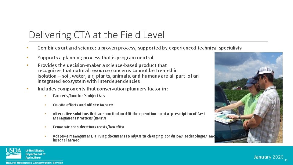 Delivering CTA at the Field Level • Combines art and science; a proven process,