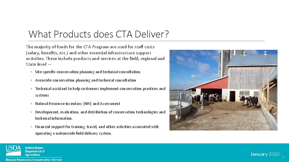 What Products does CTA Deliver? The majority of funds for the CTA Program are