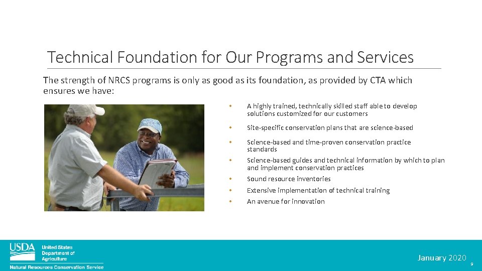 Technical Foundation for Our Programs and Services The strength of NRCS programs is only