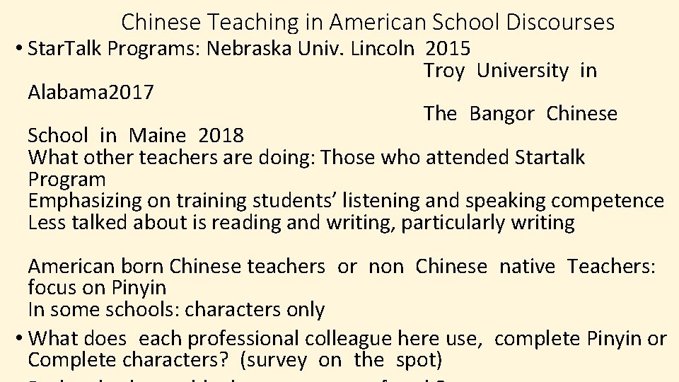 Chinese Teaching in American School Discourses • Star. Talk Programs: Nebraska Univ. Lincoln 2015