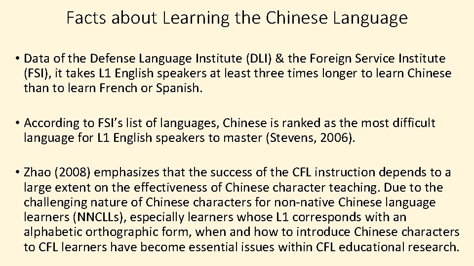Facts about Learning the Chinese Language • Data of the Defense Language Institute (DLI)