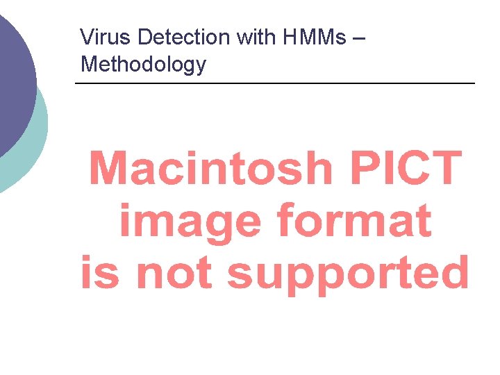 Virus Detection with HMMs – Methodology 