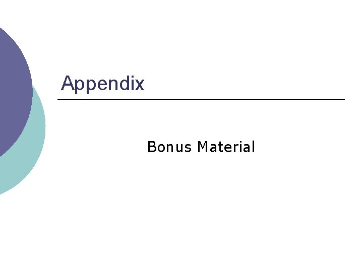 Appendix Bonus Material 