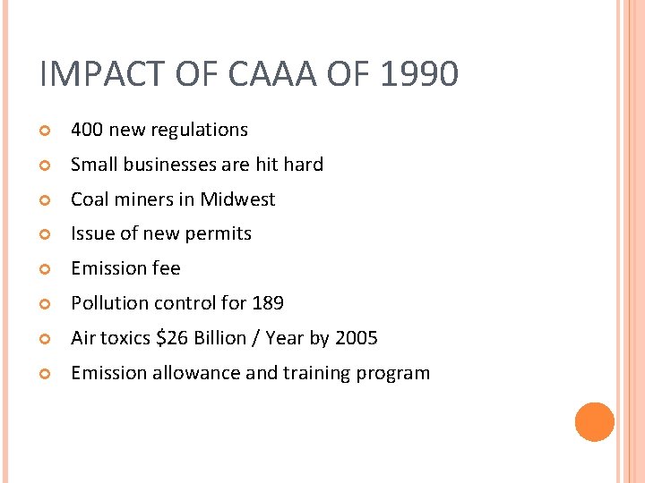 IMPACT OF CAAA OF 1990 400 new regulations Small businesses are hit hard Coal