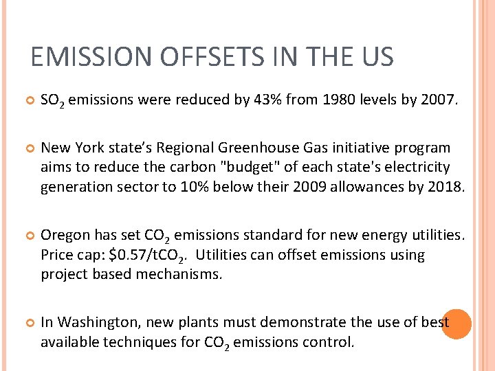 EMISSION OFFSETS IN THE US SO 2 emissions were reduced by 43% from 1980