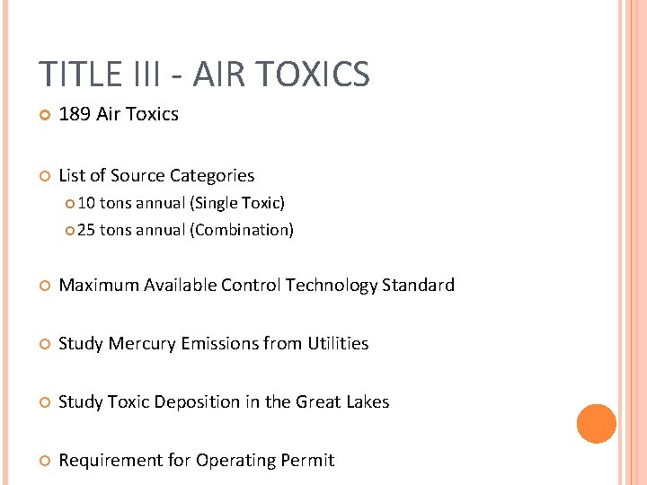 TITLE III - AIR TOXICS 189 Air Toxics List of Source Categories 10 tons