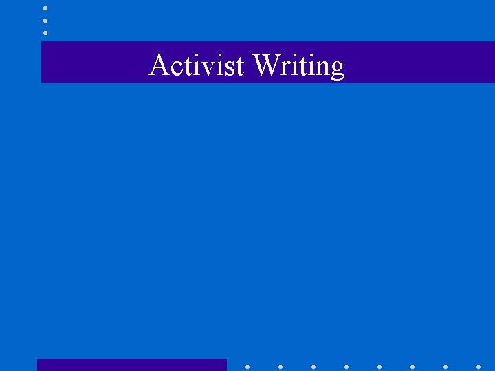 Activist Writing 