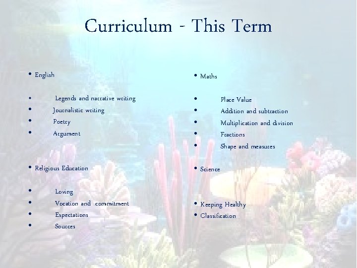Curriculum - This Term • English • Maths • • • Legends and narrative