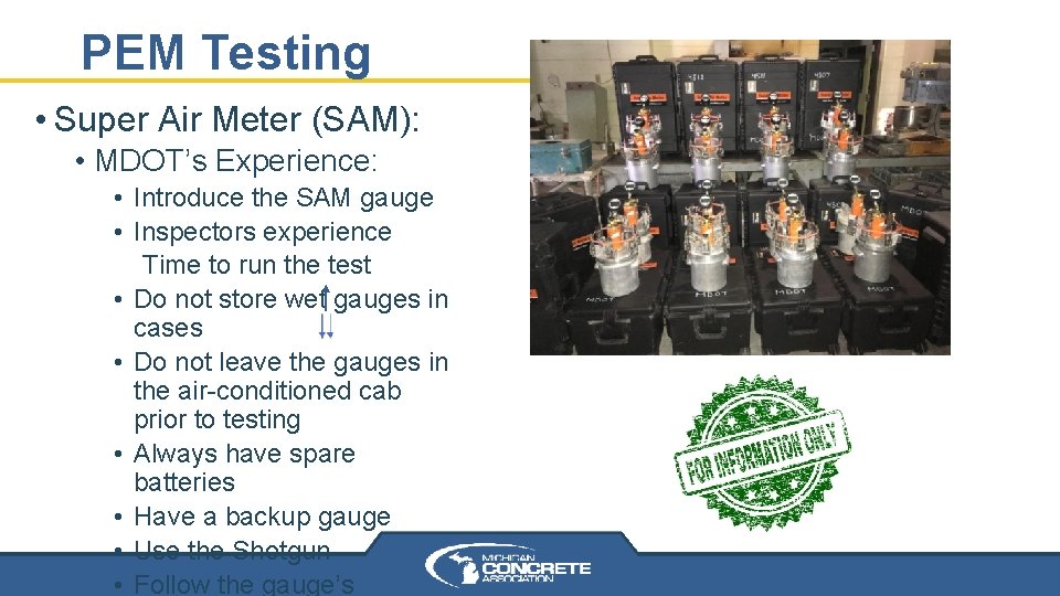 PEM Testing • Super Air Meter (SAM): • MDOT’s Experience: • Introduce the SAM PEM Testing • Super Air Meter (SAM): • MDOT’s Experience: • Introduce the SAM