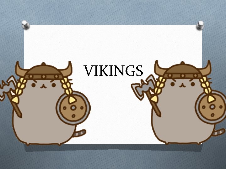 VIKINGS 