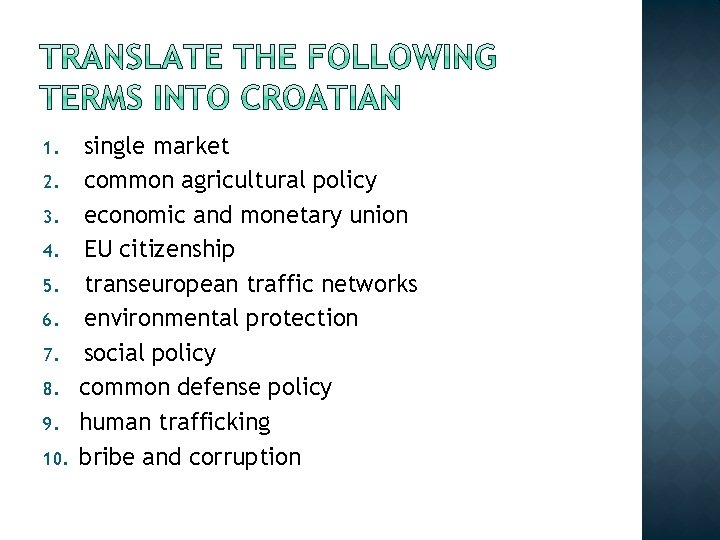 1. 2. 3. 4. 5. 6. 7. 8. 9. 10. single market common agricultural