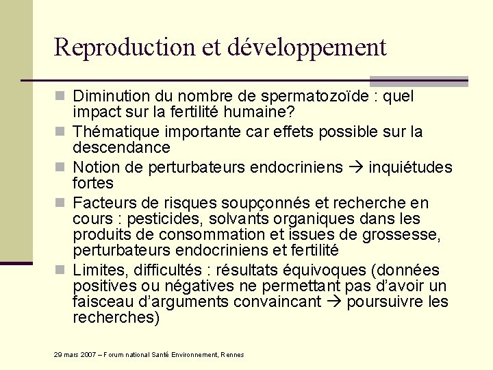 Reproduction et développement n Diminution du nombre de spermatozoïde : quel n n impact