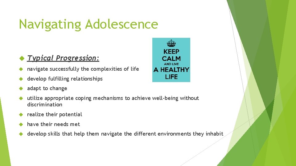 Navigating Adolescence Typical Progression: navigate successfully the complexities of life develop fulfilling relationships adapt