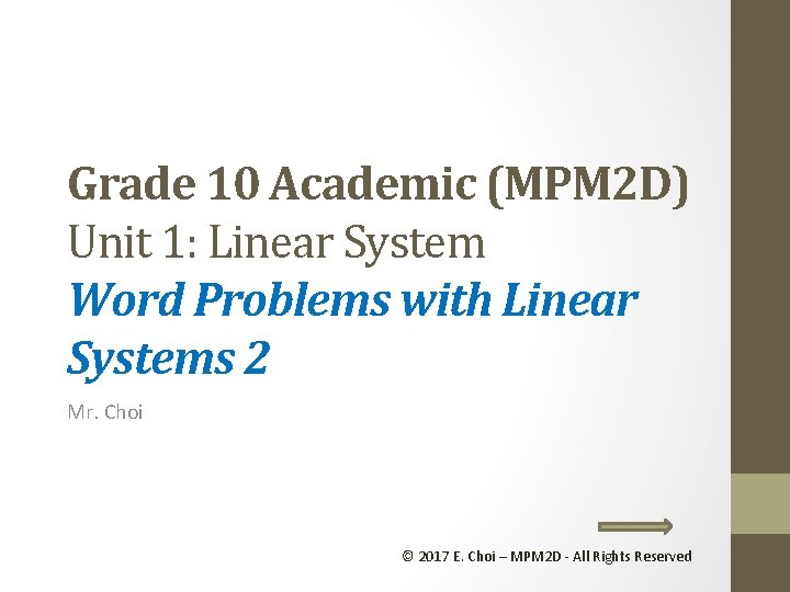 Grade 10 Academic (MPM 2 D) Unit 1: Linear System Word Problems with Linear