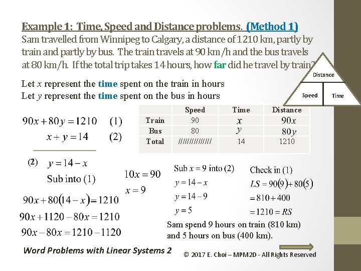 Example 1: Time, Speed and Distance problems. (Method 1) Sam travelled from Winnipeg to