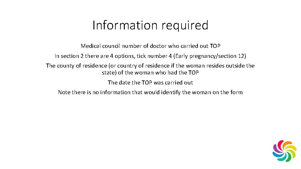 Information required Medical council number of doctor who carried out TOP In section 2
