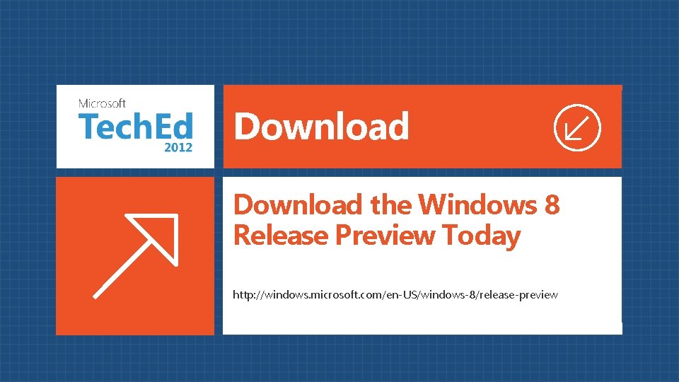 Download the Windows 8 Release Preview Today http: //windows. microsoft. com/en-US/windows-8/release-preview 